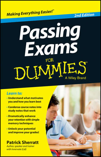 Patrick  Sherratt. Passing Exams For Dummies