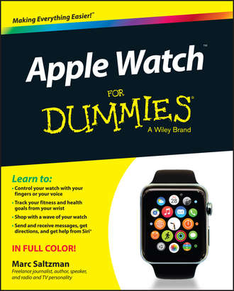 Marc  Saltzman. Apple Watch For Dummies