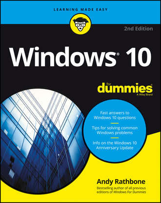 Andy  Rathbone. Windows 10 For Dummies