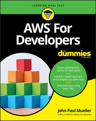 John Paul Mueller. AWS for Developers For Dummies