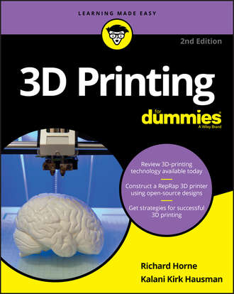 Richard Horne. 3D Printing For Dummies