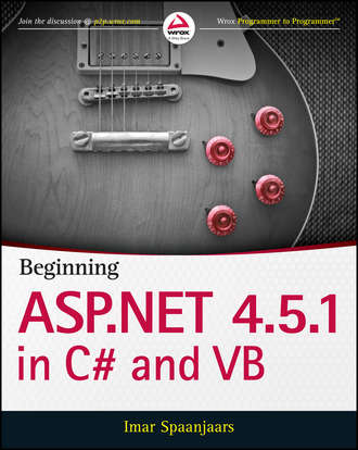 Imar  Spaanjaars. Beginning ASP.NET 4.5.1: in C# and VB