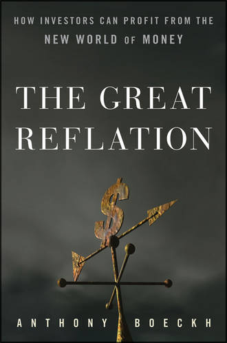 J. Boeckh Anthony. The Great Reflation. How Investors Can Profit From the New World of Money