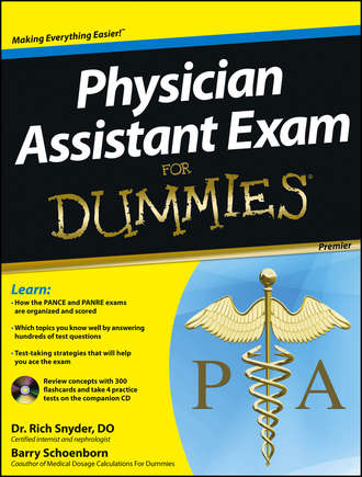 Barry  Schoenborn. Physician Assistant Exam For Dummies