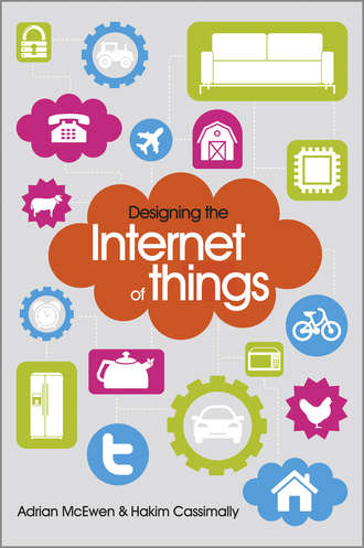 Adrian  McEwen. Designing the Internet of Things