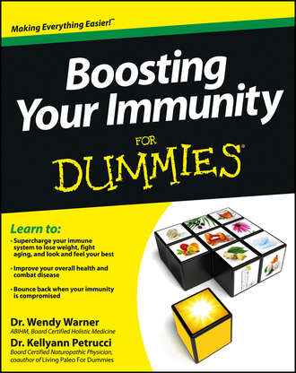 Kellyann  Petrucci. Boosting Your Immunity For Dummies