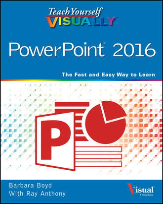 Barbara  Boyd. Teach Yourself VISUALLY PowerPoint 2016