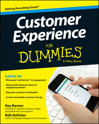 Bob  Kelleher. Customer Experience For Dummies