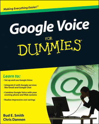 Chris  Dannen. Google Voice For Dummies