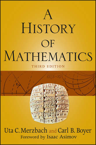 Carl Boyer B.. A History of Mathematics