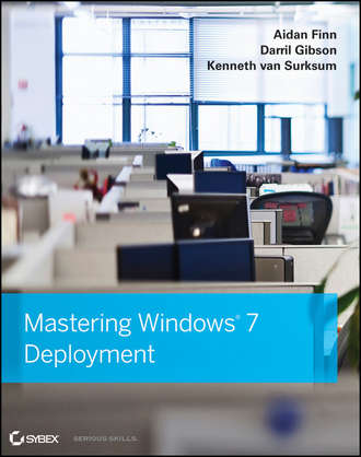 Darril  Gibson. Mastering Windows 7 Deployment