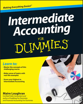 Maire  Loughran. Intermediate Accounting For Dummies