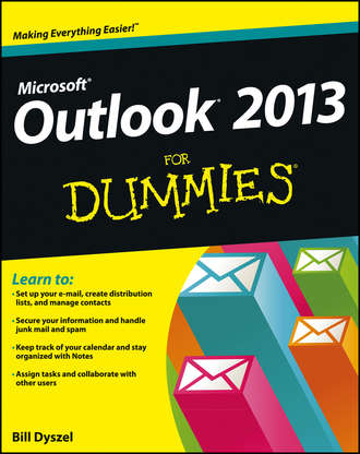 Bill  Dyszel. Outlook 2013 For Dummies