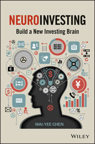 Wai-Yee  Chen. NeuroInvesting. Build a New Investing Brain