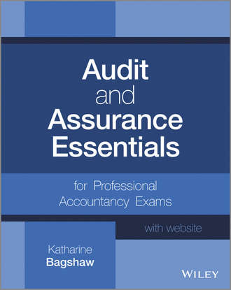 Katharine  Bagshaw. Audit and Assurance Essentials. For Professional Accountancy Exams