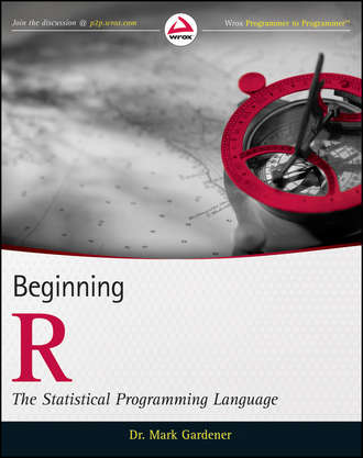 Mark  Gardener. Beginning R. The Statistical Programming Language