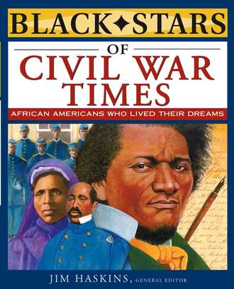 Jim  Haskins. Black Stars of Civil War Times