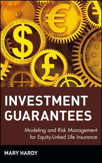 Mary  Hardy. Investment Guarantees. Modeling and Risk Management for Equity-Linked Life Insurance