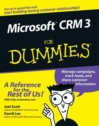 Joel  Scott. Microsoft CRM 3 For Dummies