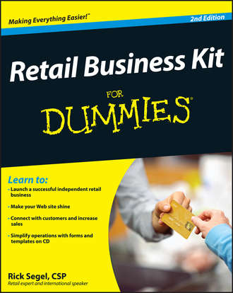 Rick  Segel. Retail Business Kit For Dummies