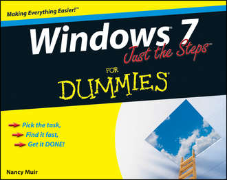 Nancy Muir C.. Windows 7 Just the Steps For Dummies