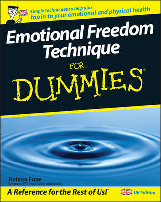 Helena  Fone. Emotional Freedom Technique For Dummies