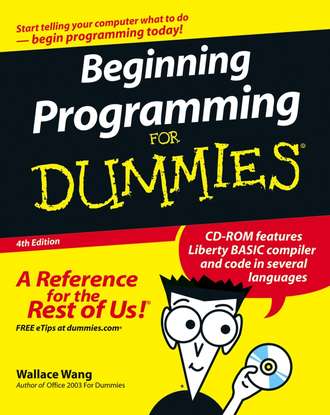 Wallace  Wang. Beginning Programming For Dummies