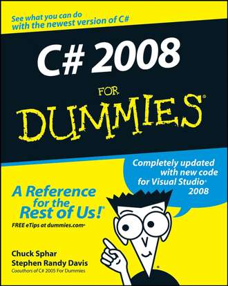 Chuck  Sphar. C# 2008 For Dummies