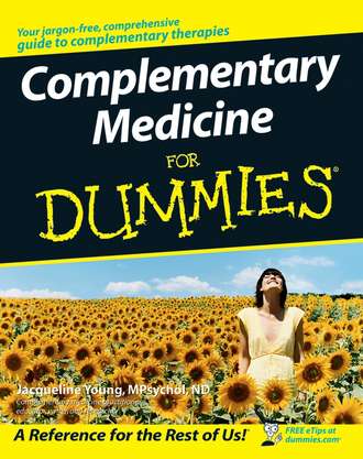 Jacqueline  Young. Complementary Medicine For Dummies