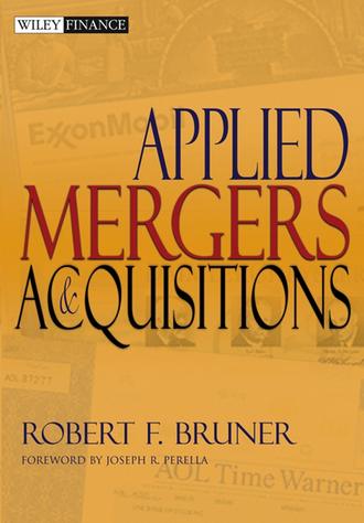 Robert F. Bruner. Applied Mergers and Acquisitions