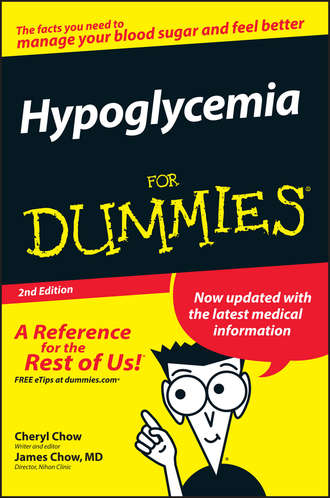 Cheryl  Chow. Hypoglycemia For Dummies