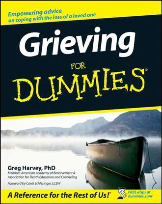 Greg  Harvey. Grieving For Dummies