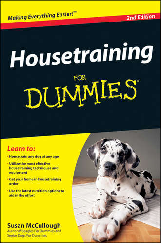 Susan  McCullough. Housetraining For Dummies