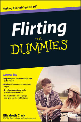 Elizabeth  Clark. Flirting For Dummies