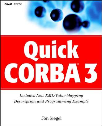 Jon  Siegel. Quick CORBA 3