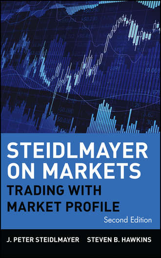 J. Steidlmayer Peter. Steidlmayer on Markets. Trading with Market Profile