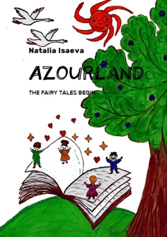 Обложка книги «Azourland. The Fairy Tales Begin»