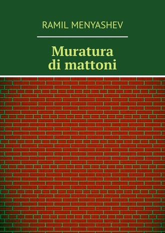 Обложка книги «Muratura di mattoni»