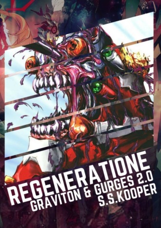 Snire Synnister Kooper. Regeneratione. GRAVITON & GURGES 2.0