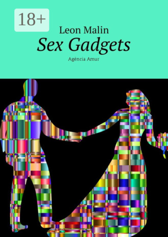 Обложка книги «Sex Gadgets. Agência Amur»