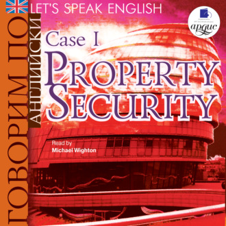Обложка книги «Let's Speak English. Case 1. Property Security»