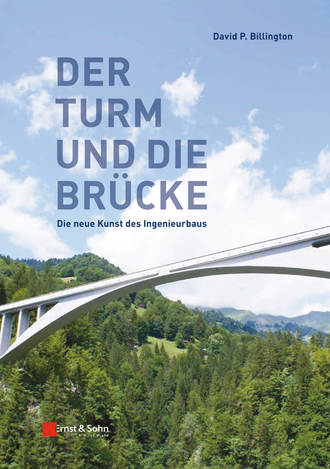 David Billington P.. Turme und Brucken. Die neue Kunst des Ingenieurbaus