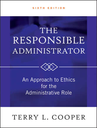 Terry L. Cooper. The Responsible Administrator. An Approach to Ethics for the Administrative Role