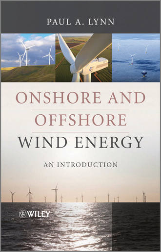 Paul Lynn A.. Onshore and Offshore Wind Energy. An Introduction