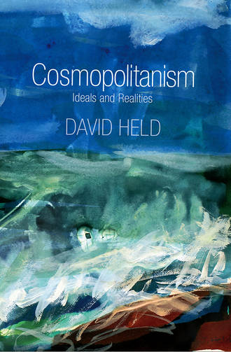 David  Held. Cosmopolitanism. Ideals and Realities