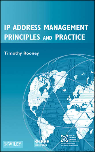 Timothy  Rooney. IP Address Management Principles and Practice