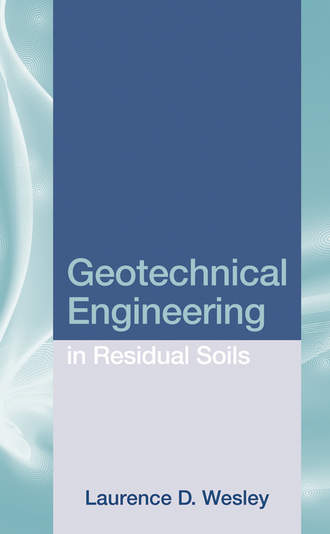 Laurence Wesley D.. Geotechnical Engineering in Residual Soils