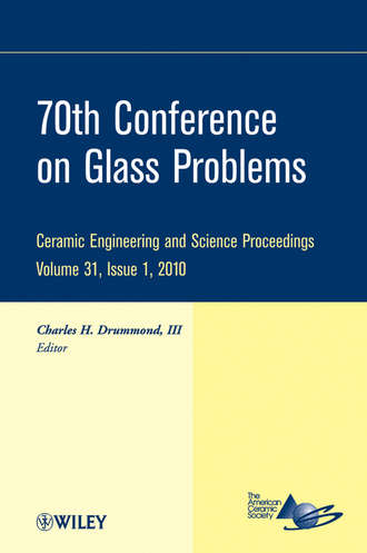 Charles H. Drummond, III. 70th Conference on Glass Problems