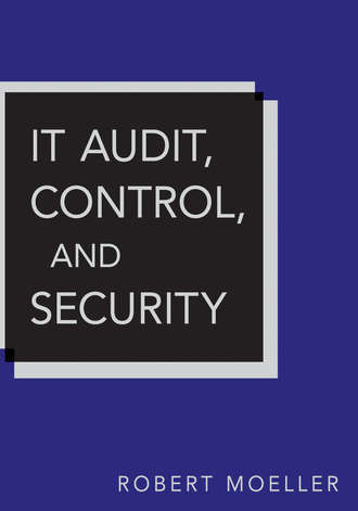 Robert R. Moeller. IT Audit, Control, and Security