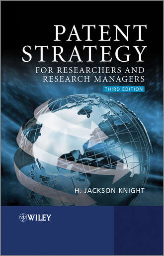 H. Knight Jackson. Patent Strategy for Researchers and Research Managers